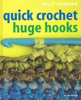 Quick Crochet Huge Hooks